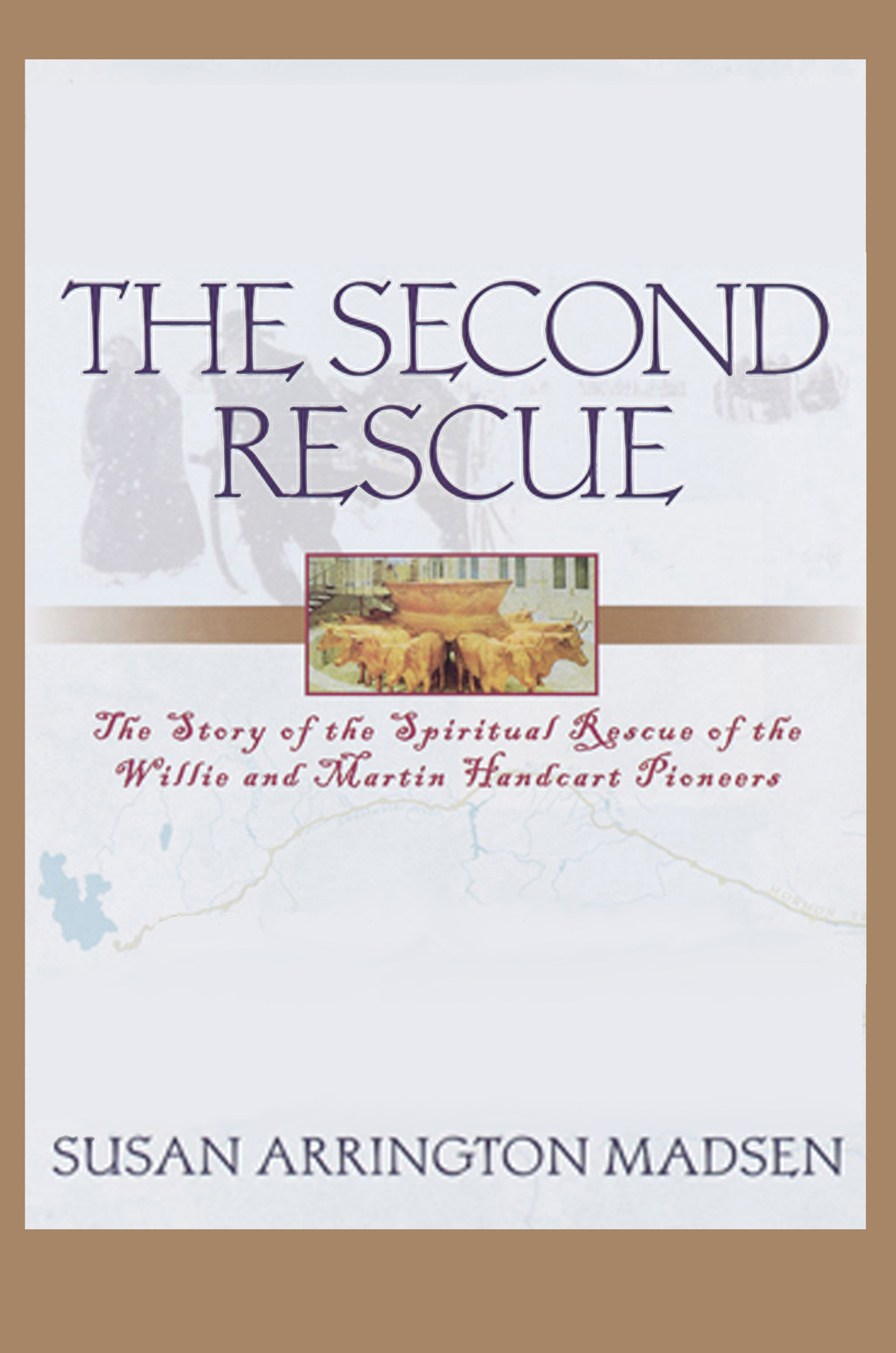 The Second Rescue The Story of the Spiritual Rescue of the Willie and Martin - photo 1