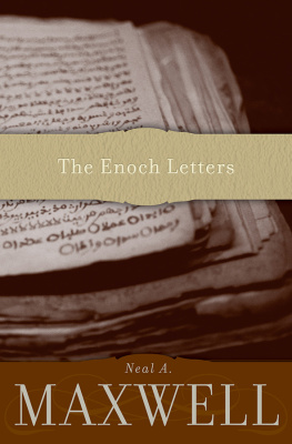 Neal A. Maxwell The Enoch Letters