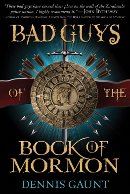 Dennis Gaunt - Bad Guys of the Book of Mormon