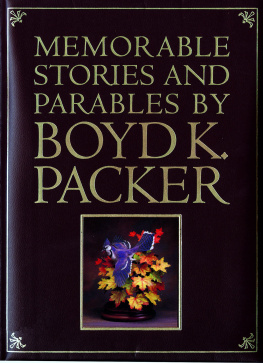 Boyd K. Packer - Memorable Stories and Parables: 2-in-1 eBook Bundle