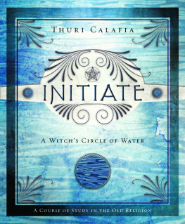 Thuri Calafia - Initiate: A Witchs Circle of Water