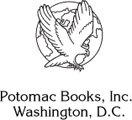 Copyright 2005 by Potomac Books Inc Published in the United States by Potomac - photo 1