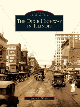 James R. Wright - The Dixie Highway in Illinois