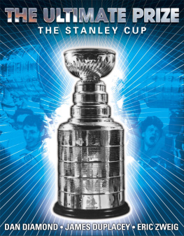 Dan Diamond - The Ultimate Prize: The Stanley Cup