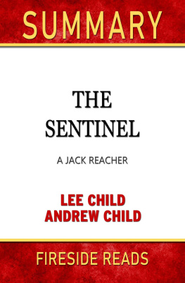 Fireside Reads - Summary of the Sentinel: A Jack Reacher Novel by Lee Child and Andrew Child