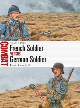 David Campbell - French Soldier vs German Soldier: Verdun 1916