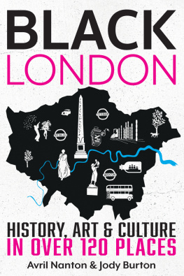 Avril Nanton - Black London: History, Art & Culture in Over 120 Places