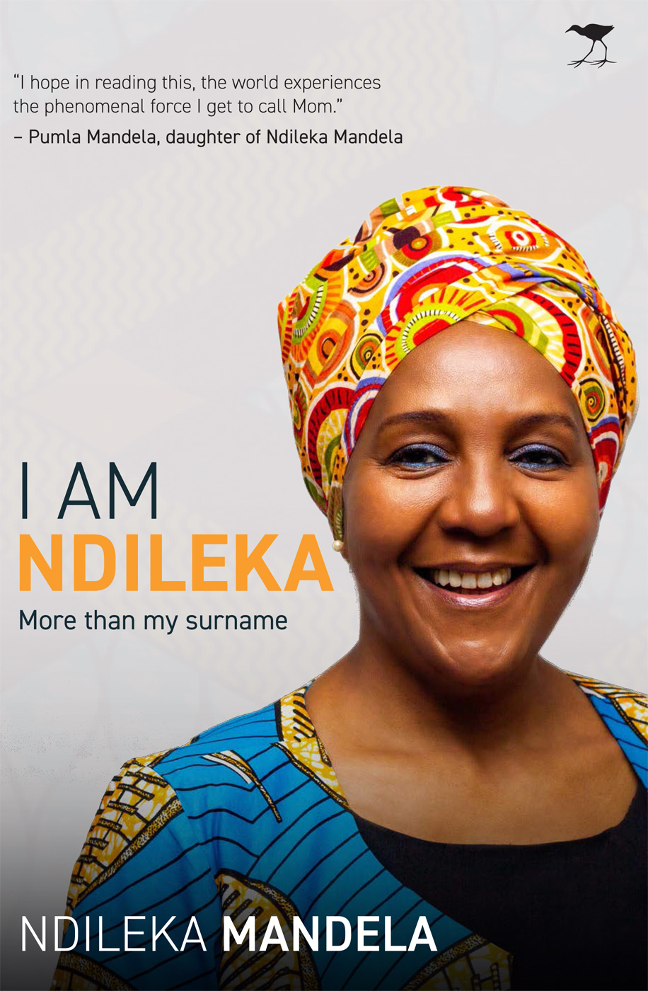 I am Ndileka I am Ndileka More than my surname Ndileka Mandela First - photo 1