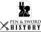 First published in Great Britain in 2023 by PEN SWORD HISTORY an imprint of - photo 2