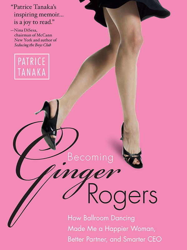 PRAISE FOR Becoming Ginger Rogers This is such a great analogy how - photo 1