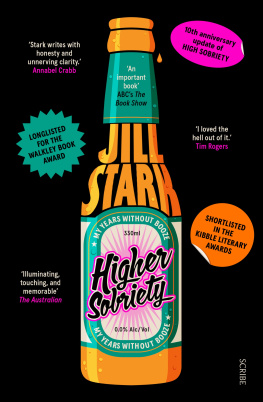 Jill Stark - Higher Sobriety: my years without booze