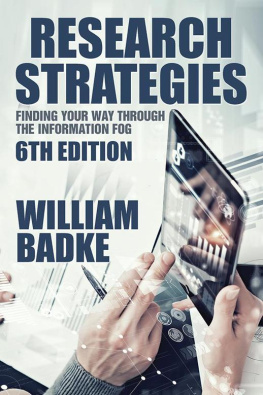 William Badke Research Strategies: Finding Your Way Through the Information Fog