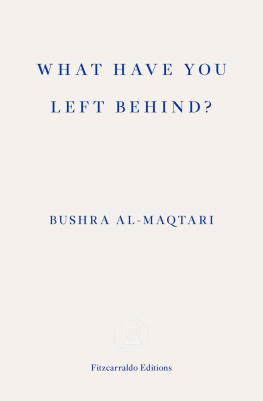 Bushra al-Maqtari What Have You Left Behind?