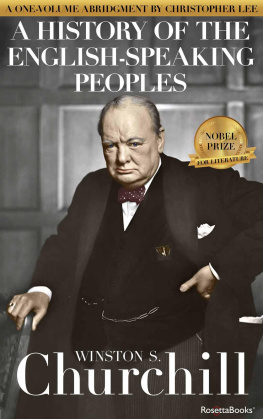 Winston S. Churchill - A History of the English-Speaking Peoples Collection: A One-Volume Abridgment by Christopher Lee