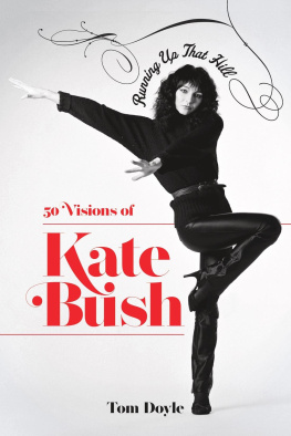 Tom Doyle Running Up That Hill: 50 Visions of Kate Bush