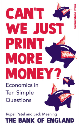 Rupal Patel Cant We Just Print More Money?: Economics in Ten Simple Questions