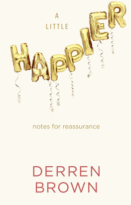 Derren Brown A Little Happier: Notes for reassurance