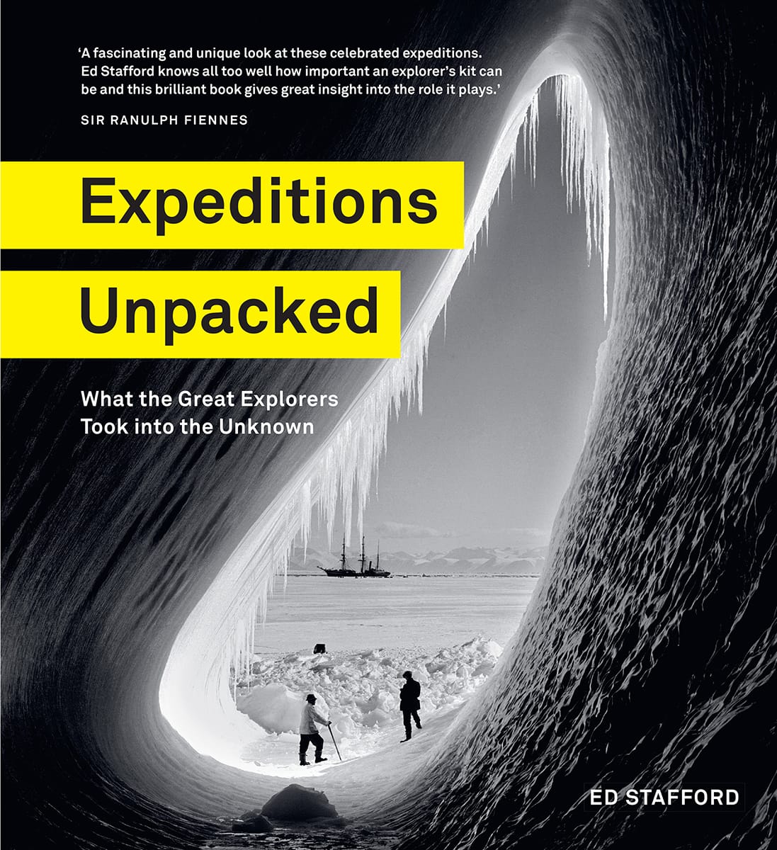 What the Great Explorers Took into the Unknown Expeditions Unpacked ED - photo 1