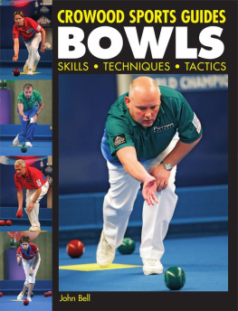 John Bell - BOWLS: Skills, Techniques, Tactics