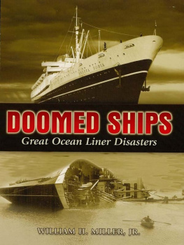 William H. Doomed Ships: Great Ocean Liner Disasters