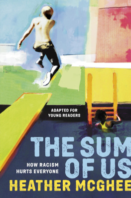 Heather McGhee - The Sum of Us (Adapted for Young Readers): How Racism Hurts Everyone