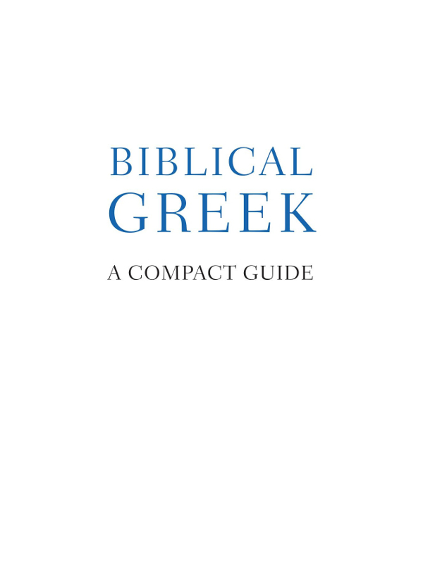 Other Books by William D Mounce Basics of Biblical Greek Grammar Basics of - photo 1