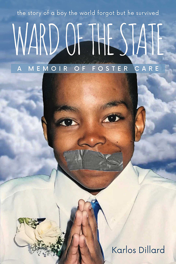 Ward of the State Subtitle 2020 by Karlos Dillard All rights reserved This - photo 1