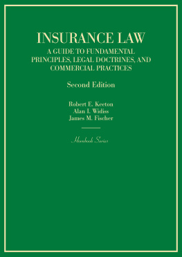 James Fischer - Insurance Law: A Guide to Fundamental Principles, Legal Doctrines, and Commercial Practices