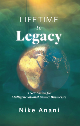 Nike Anani - Lifetime to Legacy: A New Vision for Multigenerational Family Businesses