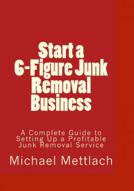 Michael Mettlach - Start a 6-Figure Junk Removal Business