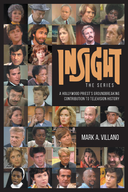 Mark Villano Insight, the Series--A Hollywood Priests Groundbreaking Contribution to Television History