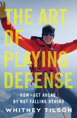 Whitney Tilson The Art of Playing Defense: How to Get Ahead by Not Falling Behind