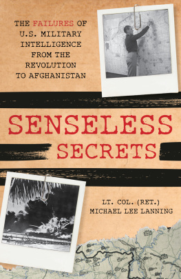 Michael Lee Lanning - Senseless Secrets: The Failures of U.S. Military Intelligence from the Revolution to Afghanistan