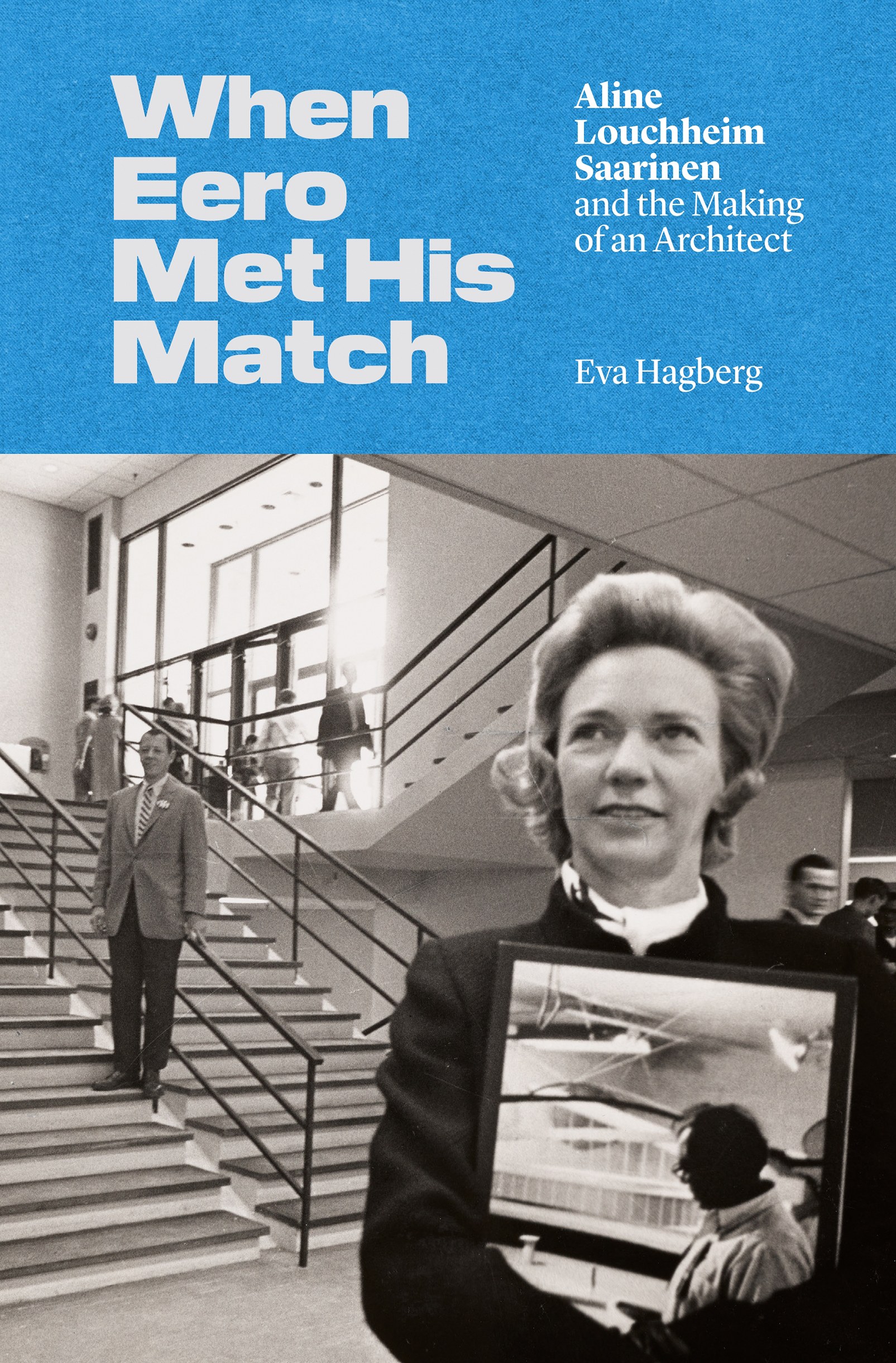 When Eero Met His Match When Eero Met His Match Aline Louchheim Saarinen - photo 1