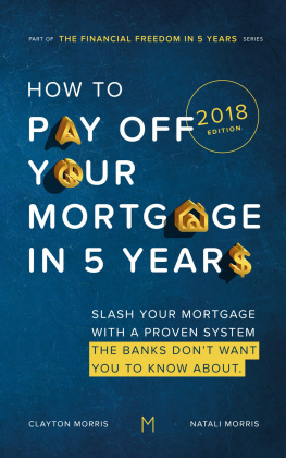 Clayton Morris - How to Pay Off Your Mortgage in 5 Years