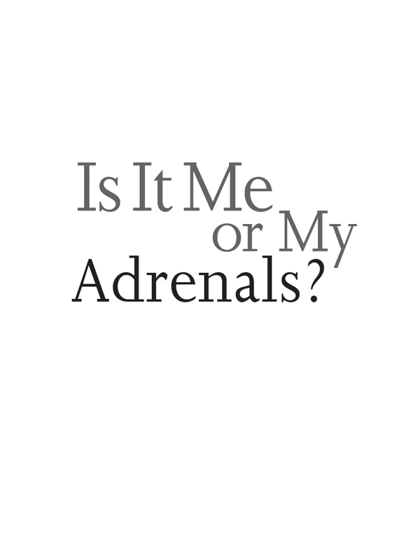 ALSO BY MARCELLE PICK Books IS IT ME OR MY ADRENALS Your Proven 30-Day - photo 1