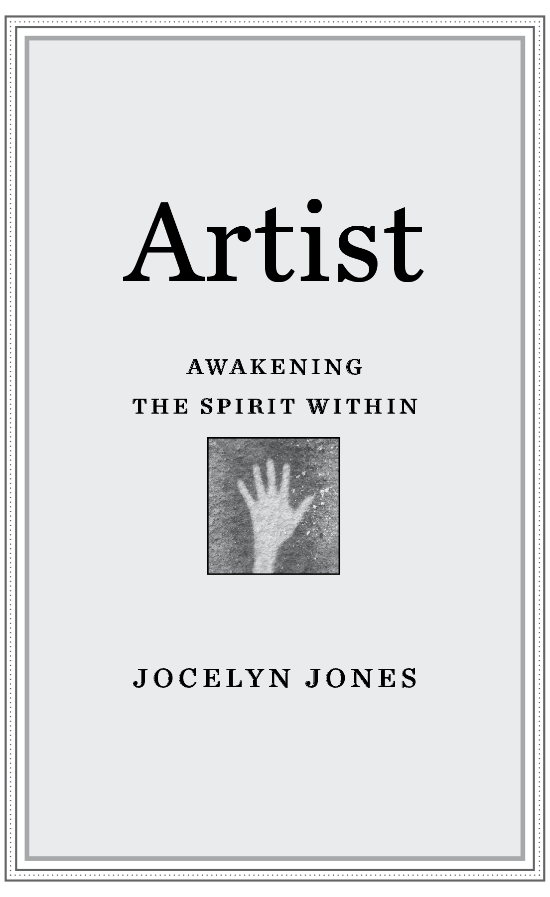 copyright 2022 jocelyn jones All rights reserved artist Awakening the - photo 3