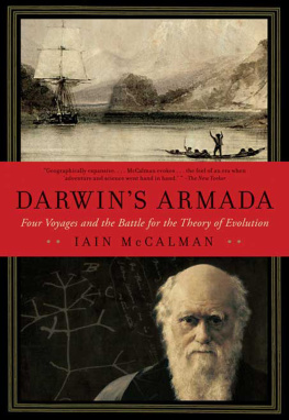 Iain McCalman - Darwins Armada: Four Voyages and the Battle for the Theory of Evolution