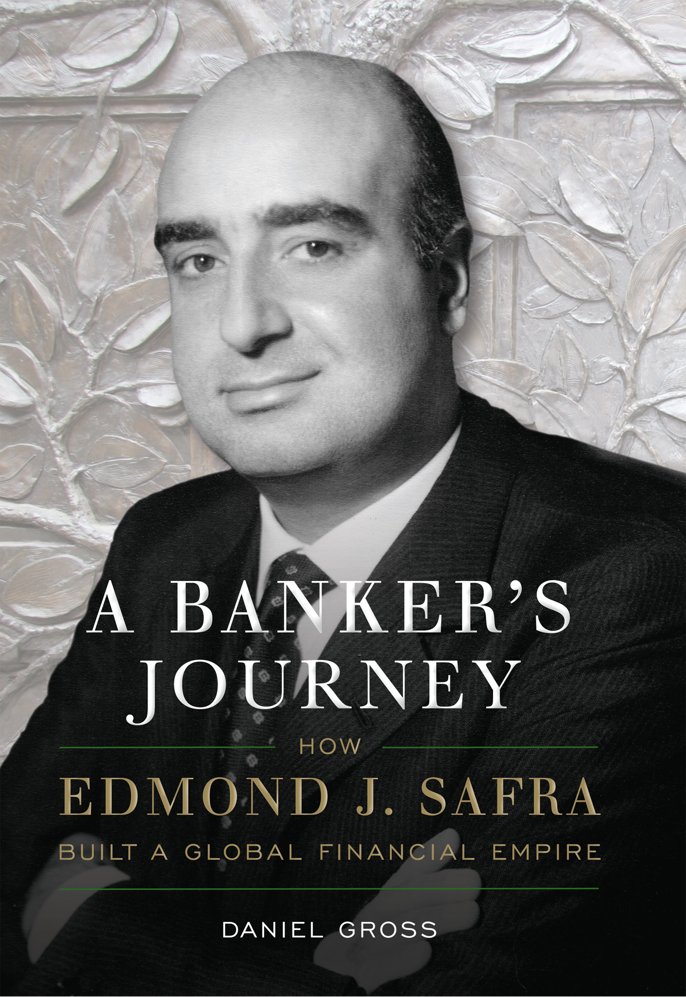 Contents W ho was Edmond J Safra The greatest banker of his generation - photo 1