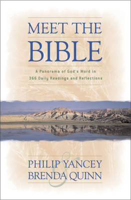 Philip Yancey - Meet the Bible: A Panorama of Gods Word in 366 Daily Readings and Reflections