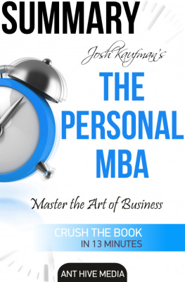 Ant Hive Media Josh Kaufmans the Personal MBA: Master the Art of Business Summary