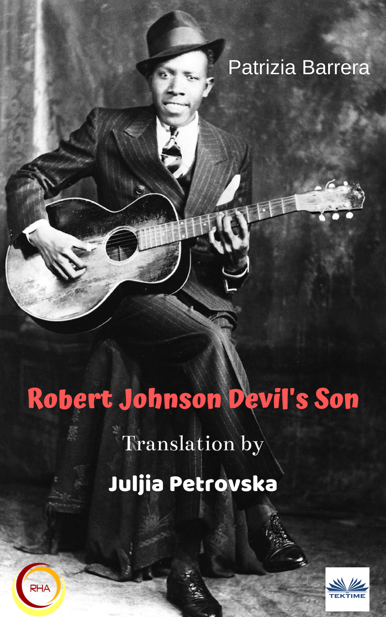 Patrizia Barrera Robert Johnson Devilson Translated by Julija Petrovska - photo 1