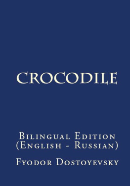 Fyodor Dostoyevsky The Crocodile: Bilingual Edition (English – Russian)