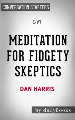 Daily Books Meditation for Fidgety Skeptics--by Dan Harris