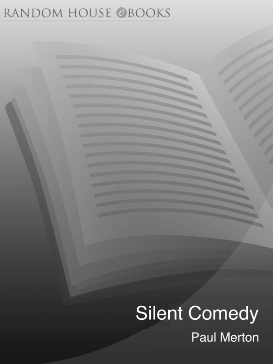Silent Comedy PAUL MERTON Contents This eBook is copyright material and must - photo 1