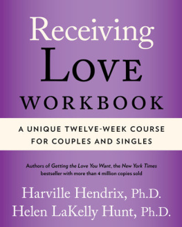 Harville Hendrix - Getting the Love You Want Workbook: The New Couples Study Guide