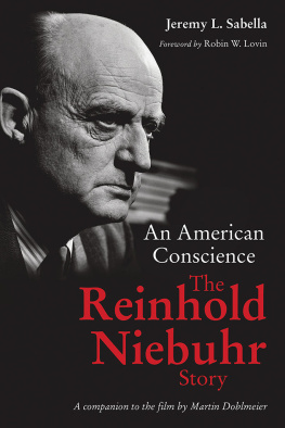 Jeremy L. Sabella - An American Conscience: The Reinhold Niebuhr Story