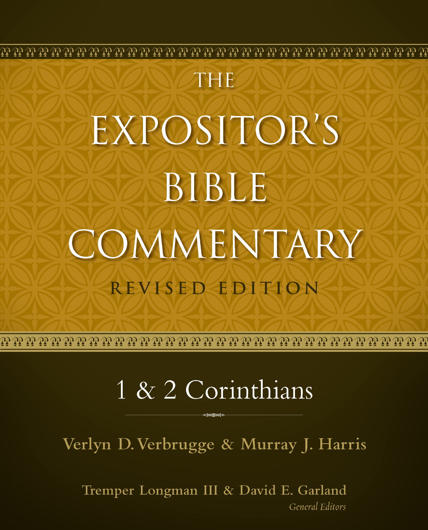 1 and 2 Corinthians The Expositors Bible Commentary Revised Edition Verlyn D - photo 1