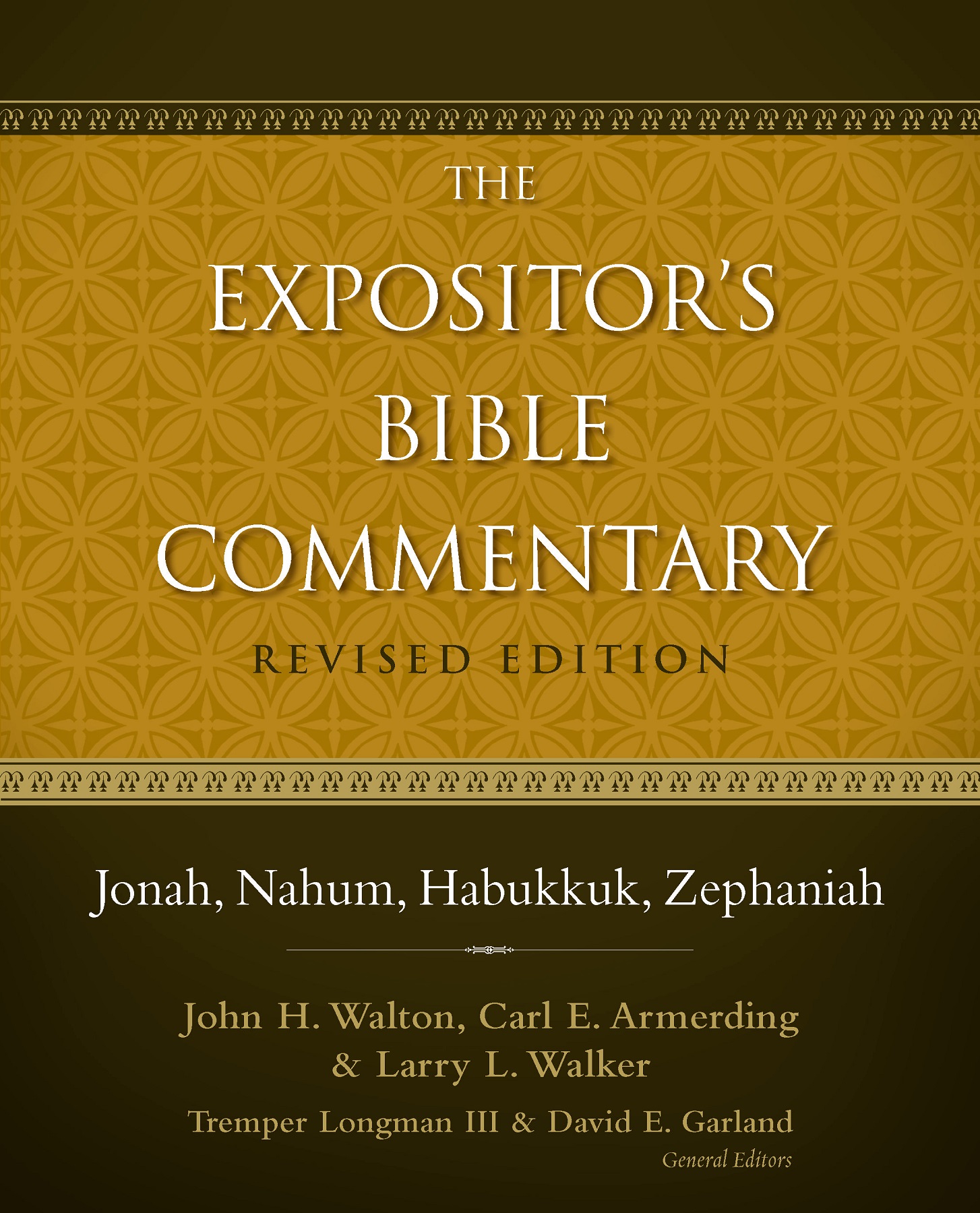 Jonah Nahum Habukkuk Zephaniah The Expositors Bible Commentary Revised - photo 1