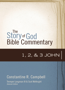 Constantine R. Campbell - 1, 2, and 3 John